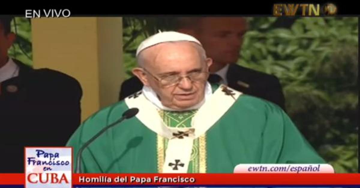 Texto de la homilía del papa Francisco en La Habana
